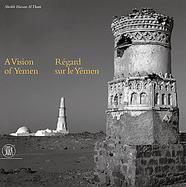 A Vision of Yemen Photographs by Sheikh Hassan Al Thani cover