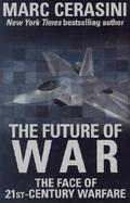 The Future of War The Face of 21St-Century Warfare cover