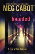 Haunted A Tale of the Mediator cover