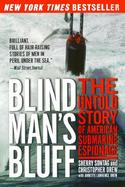 Blind Man's Bluff The Untold Story of American Submarine Espionage cover