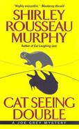 Cat Seeing Double A Joe Grey Mystery cover