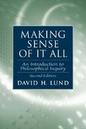 Making Sense of It All An Introduction to Philosophical Inquiry cover