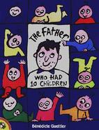 The Father Who Had 10 Children cover