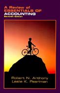 A Review of Essentials of Accounting, 7th Edition [By] Robert N. Anthony and Leslie K. Pearlman cover