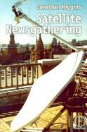 Satellite Newsgathering cover