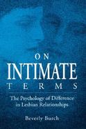 On Intimate Terms The Psychology of Difference in Lesbian Relationships cover
