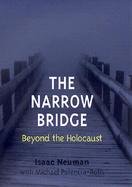 The Narrow Bridge Beyond the Holocaust cover