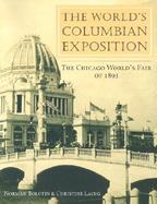 The World's Columbian Exposition The Chicago World's Fair of 1893 cover