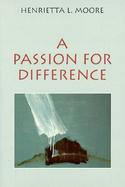 A Passion for Difference Essays in Anthropology and Gender cover
