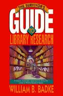 The Survivor's Guide to Library Research cover