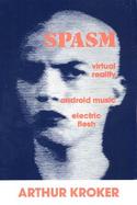 Spasm Virtual Reality, Android Music and Electric Flesh/Book and Cd cover