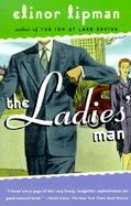 The Ladies' Man A Novel cover