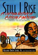 Still I Rise: A Cartoon History of African Americans cover