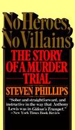 No Heroes, No Villains The Story of a Murder Trial cover