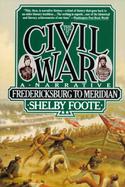 The Civil War A Narrative  Fredericksburg to Meridian cover