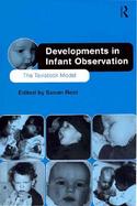 Developments in Infant Observation The Tavistock Model cover