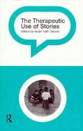 The Therapeutic Use of Stories cover