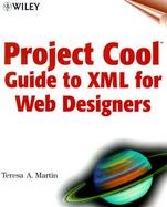 Project Cool Guide to XML for Web Designers cover