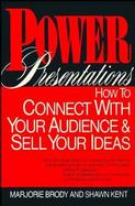 Power Presentations How to Connect With Your Audience and Sell Your Ideas cover