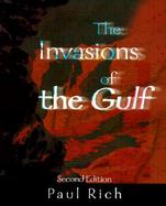 The Invasions of the Gulf Radicalism, Ritualism and the Shaikhs cover