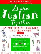 Learn Italian Together: Activity Kits for Kids and Grown-Ups with Book and Sticker cover