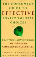 The Consumer's Guide to Effective Environmental Choices Practical Advice from the Union of Concerned Scientists cover