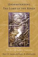 Understanding The Lord Of The Rings The Best Of Tolkien Criticism cover