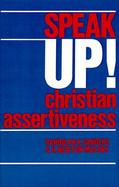 Speaking Up! Christian Assertiveness cover