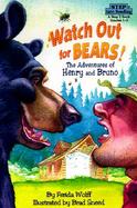 Watch Out for Bears: The Adventures of Henry and Bruno cover