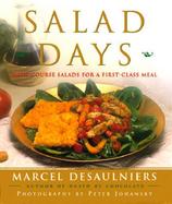 Salad Days: Main Course Salads for a First Class Meal cover