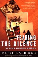 Tearing the Silence Being German in America cover