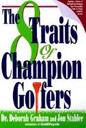 The Eight Traits of Champion Golfers cover