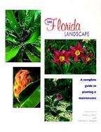 Your Florida Landscape A Complete Guide to Planting and Maintenance  Trees, Palms, Shrubs, Ground Covers and Vines cover