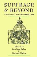 Suffrage and Beyond International Feminist Perspectives cover