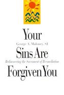 Your Sins Are Forgiven You Rediscovering the Sacrament of Reconciliation cover