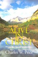 Alive in Christ How to Find Renewed Spiritual Power cover