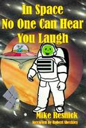 In Space No One Can Hear You Laugh cover