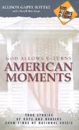 God Allows U Turns American Moments True Stories of Hope and Healing from Times of National Crisis cover