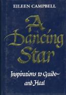 A Dancing Star: Inspirations to Guide and Heal cover