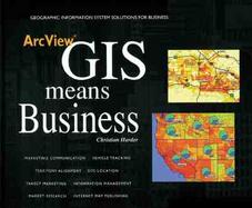 Arcview Gis Means Business cover