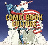 Comic Book Culture An Illustrated History cover