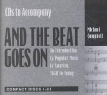 And the Beat Goes on An Introduction to Popular Music in America, 1840 to Today cover