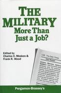 The Military: More Than Just a Job? cover