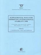 Supplemental Ways for Improving International Stability 1998 (Swiis'98 A Proceedings Volume from the Ifac Conference, Sinaia, Romania, 14-16 May, 1998 cover