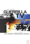 Guerrilla TV Low Budget Programme Making cover
