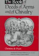 The Book of Deeds of Arms and of Chivalry cover