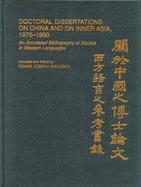 Doctoral Dissertations on China and on Inner Asia, 1976-1990: An Annotated Bibliography of Studies in Western Languages cover