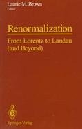 Renormalization: From Lorentz to Landau (and Beyond) cover