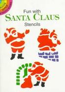 Fun With Santa Claus Stencils cover