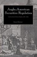Anglo-American Securities Regulation Cultural and Political Roots, 1690-1860 cover